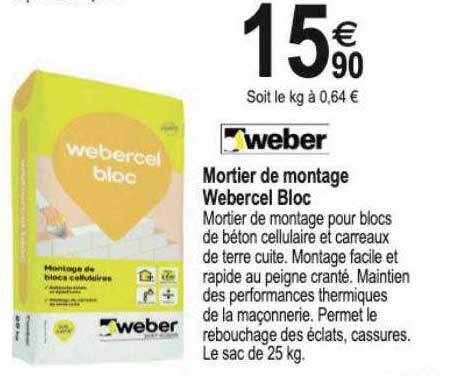 mortier de montage webercel bloc