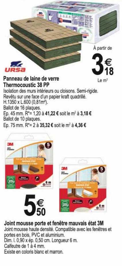 panneau de laine de verre thermocoustic 38 pp ursa, joint mousse porte et fenêtre mauvais état 3m