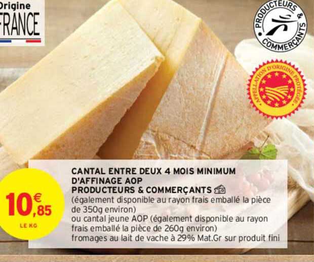 cantal entre deux 4 mois minimum d'affinage aop producteurs & commerçants