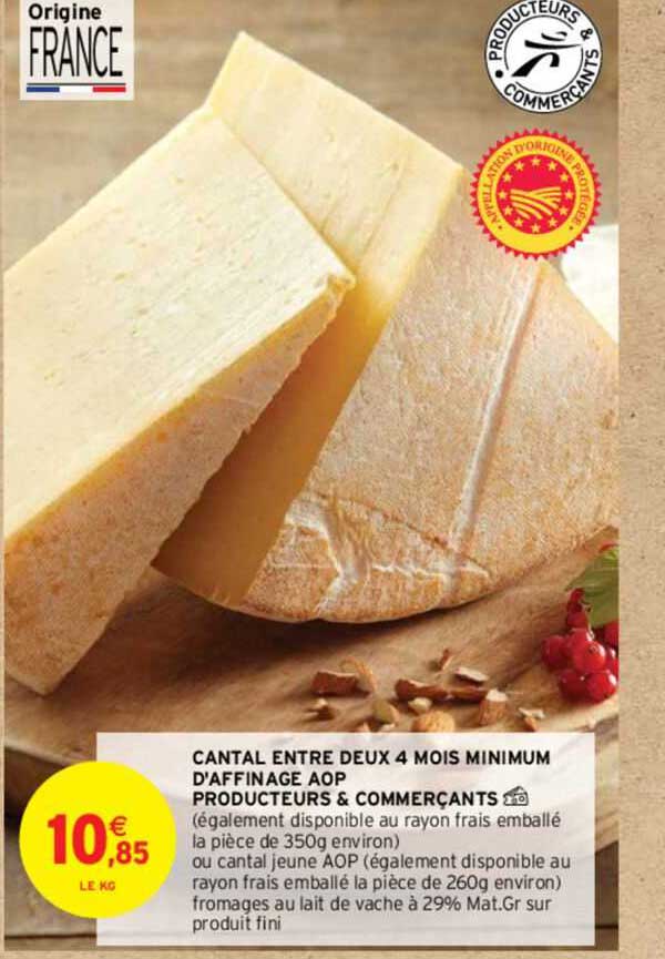 cantal entre deux 4 mois minimum d'affinage aop producteurs & commerçants