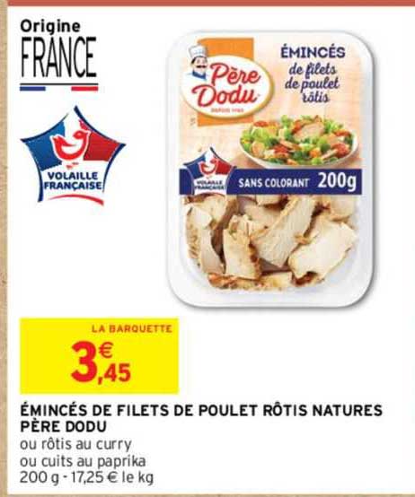 émincés de filets de poulet rôtis natures père dodu