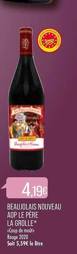 beaujolais nouveau aop le père la grolle
