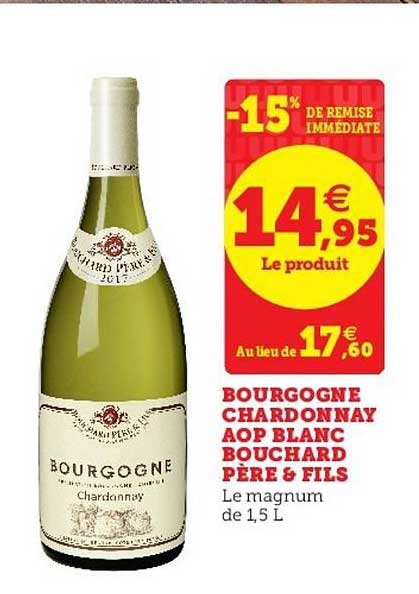 Bourgogne Chardonnay Aop Blanc Bouchard Père & Fils