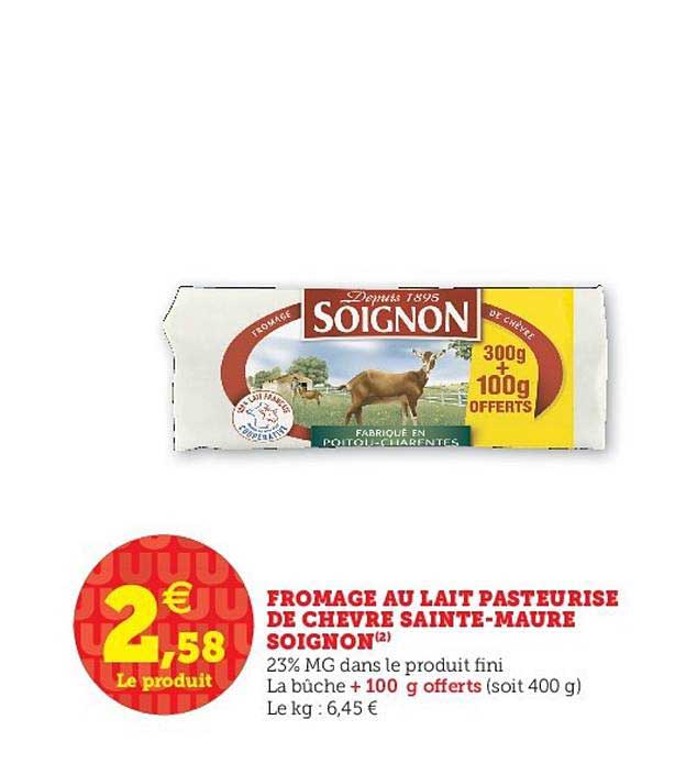fromage au lait pasteurisé de chèvre sainte maure soignon