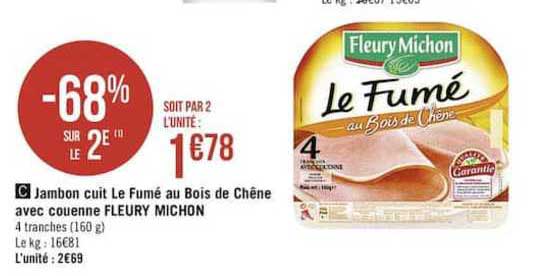 jambon cuit le fumé au bois de chêne avec couenne fleury michon