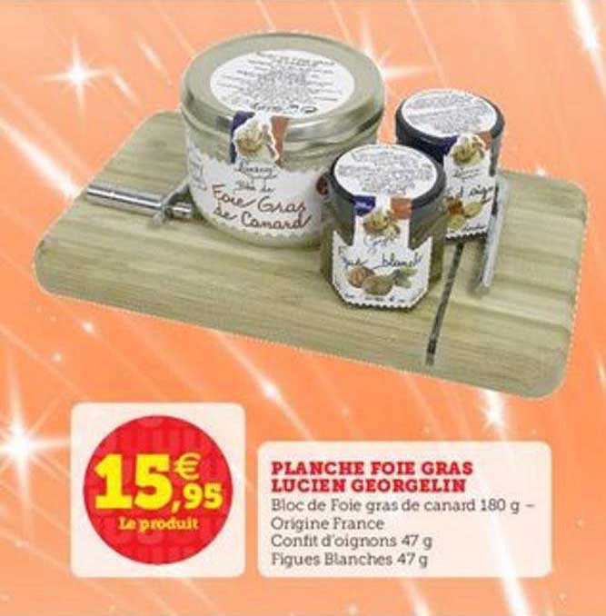 planche foie gras lucien georgelin