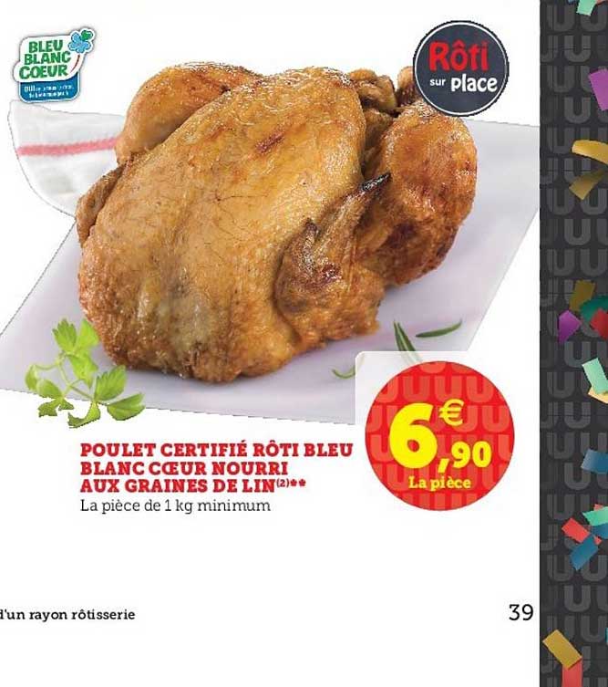 poulet certifié rôti bleu blanc cœur nourri aux graines de lin