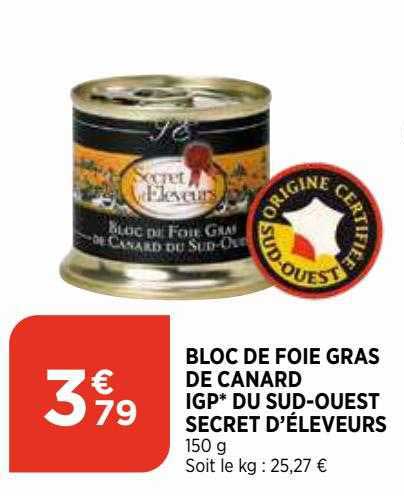 bloc de foie gras de canard igp du sud-ouest secret d'éleveurs