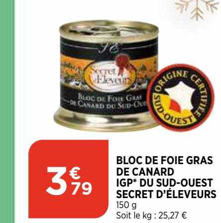 Bloc De Foie Gras De Canard Igp Du Sud-ouest Secret D'éleveurs