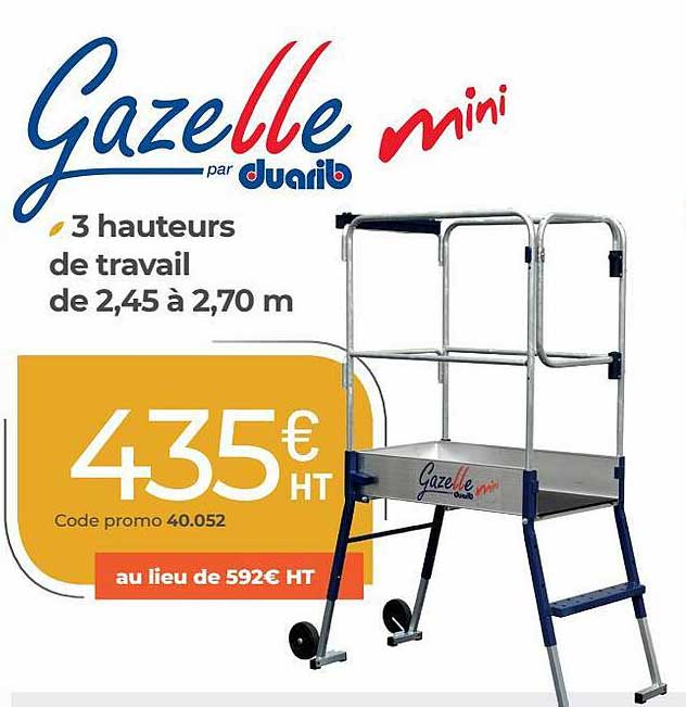 gazelle mini 3 hauteurs de travail de 2.45 à 2.70 m