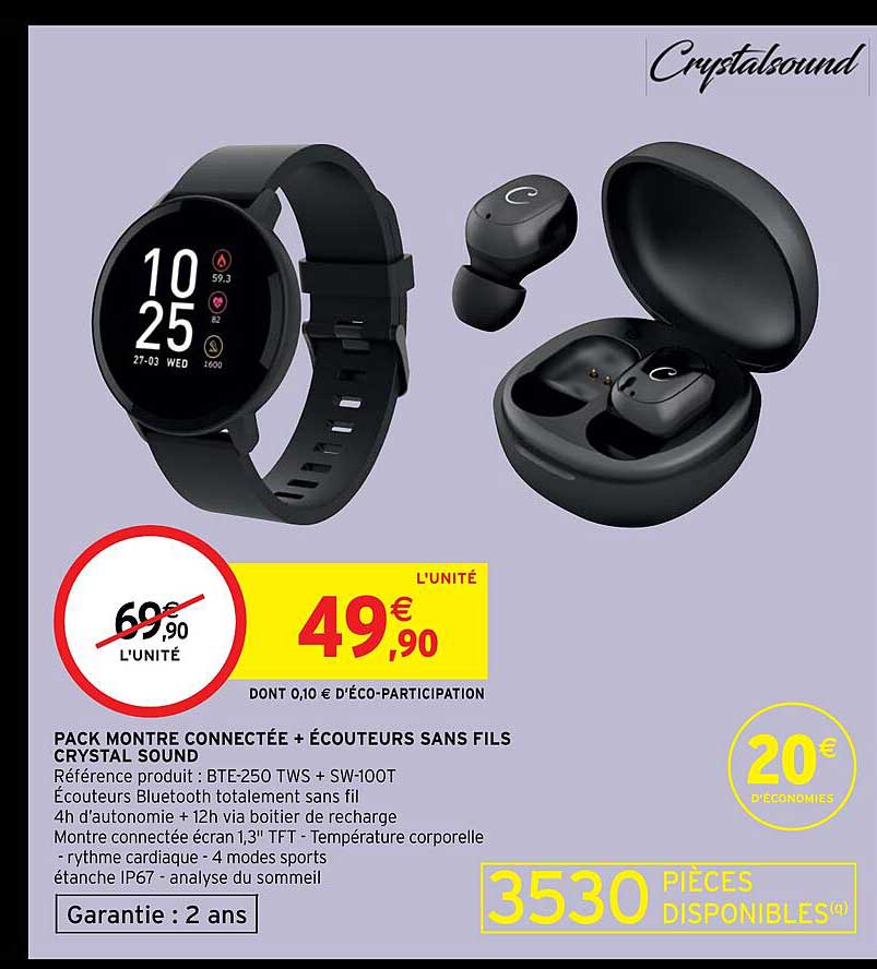 pack montre connectée + écouteurs sans fils crystal sound
