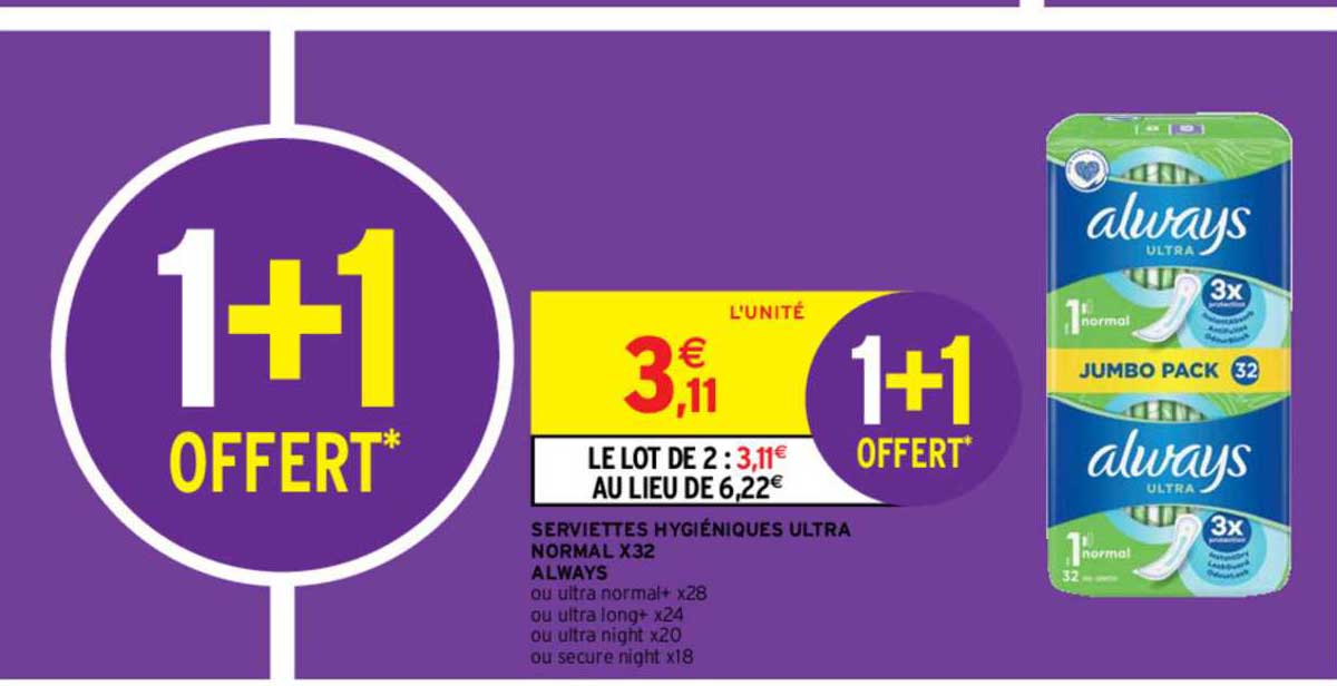 serviettes hygiéntiques ultra normal x32 always 1+1 offert