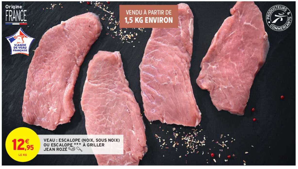 veau : escalope noix sous noix ou escalope à griller jean rozé