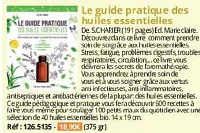 Le Guide Pratique Des Huiles Essentielles