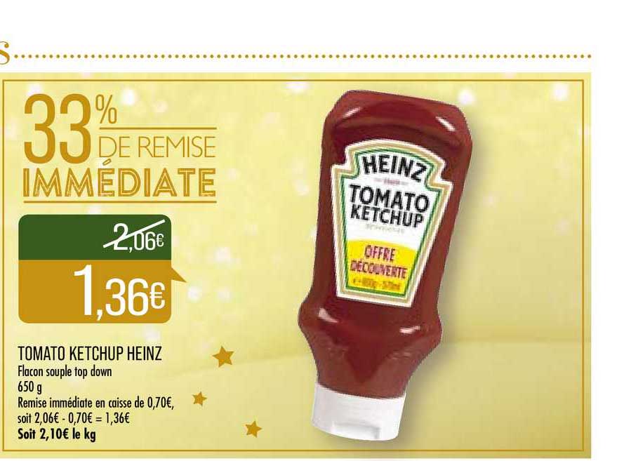 tomato ketchup heinz 33% de remise immédiate