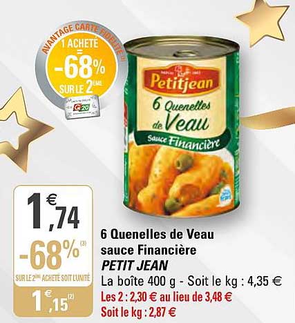 6 quenelles de veau sauce financière petit jean 1 acheté = -60% sur le 2ème