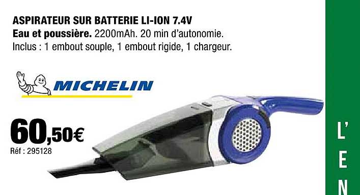 aspirateur sur batterie li-ion 7.4v michelin