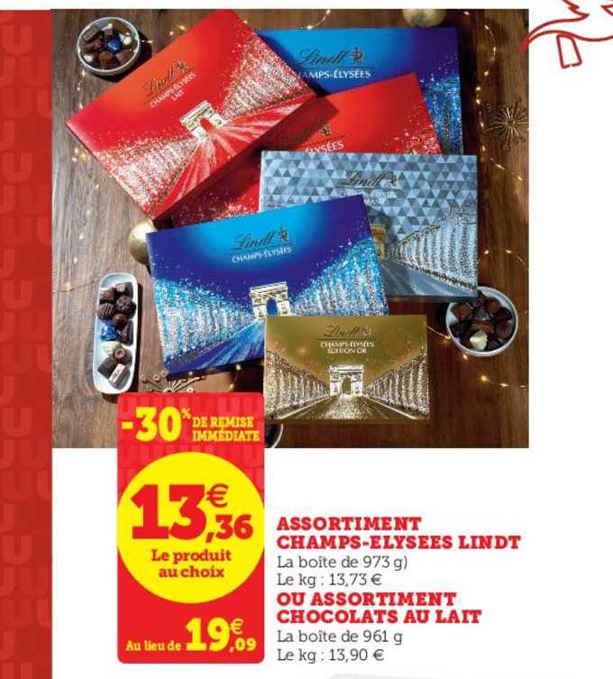 assortiment champs elysées lindt ou assortiment chocolats au lait -30% de remise immédiate