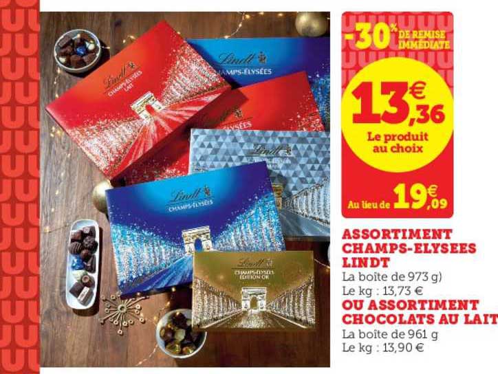 assortiment champs elysées lindt ou assortiment chocolats au lait -30% de remise immédiate