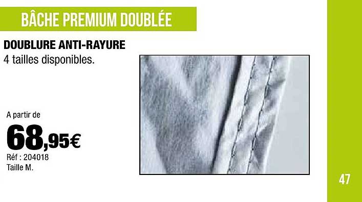 bâche premium doublée , doublure anti-rayure