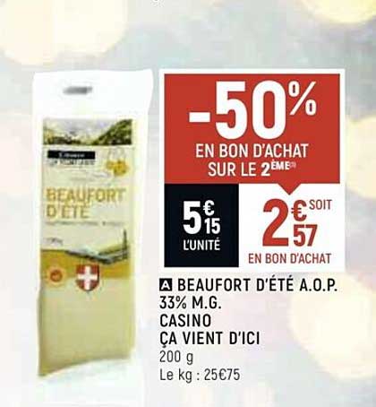 beaufort d'été a.o.p. 33% m.g. casino ça vient d'ici