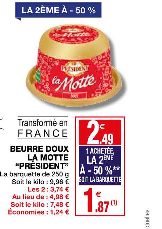 beurre doux la motte président la 2ème à -50%