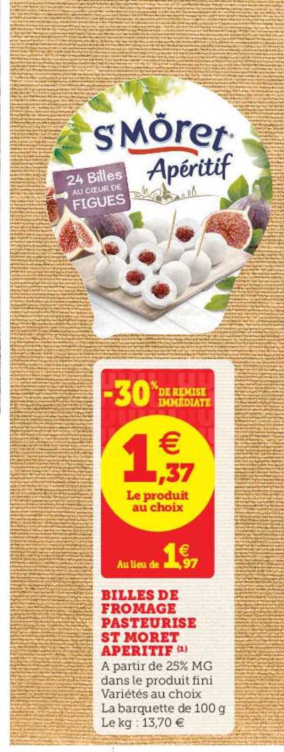 billes de fromage pasteurisé st moret apéritif -30% de remise immédiate
