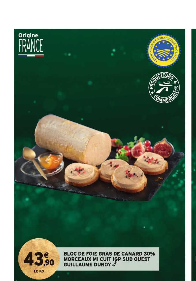 bloc de foie gras de canard 30% morceaux mi cuit igp sud ouest guillaume dunoy