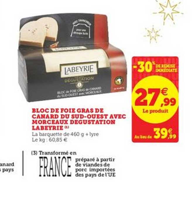 bloc de foie gras de canard du sud ouest avec morceaux dégustation labeyrie -30% de remise immédiate