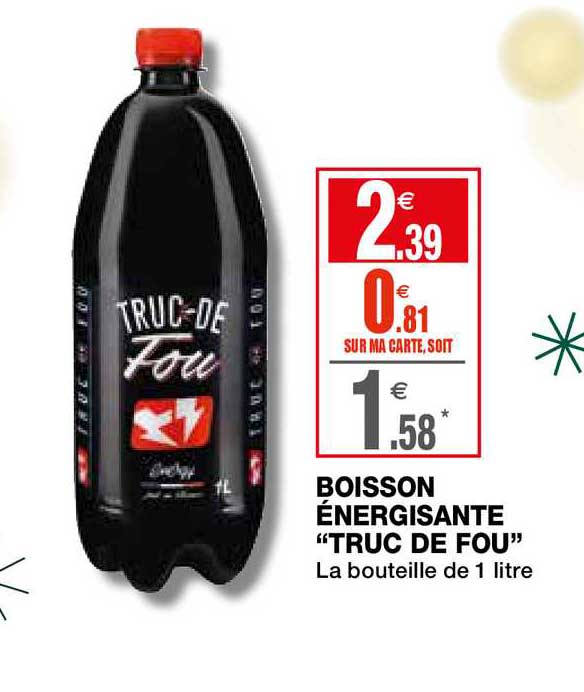 boisson énergisante truc de fou