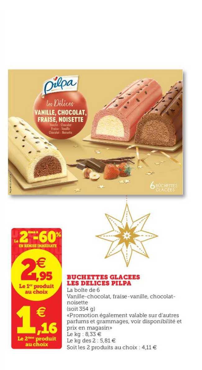 Buchettes Glacées Les Délices Pilpa 2ème à -60%
