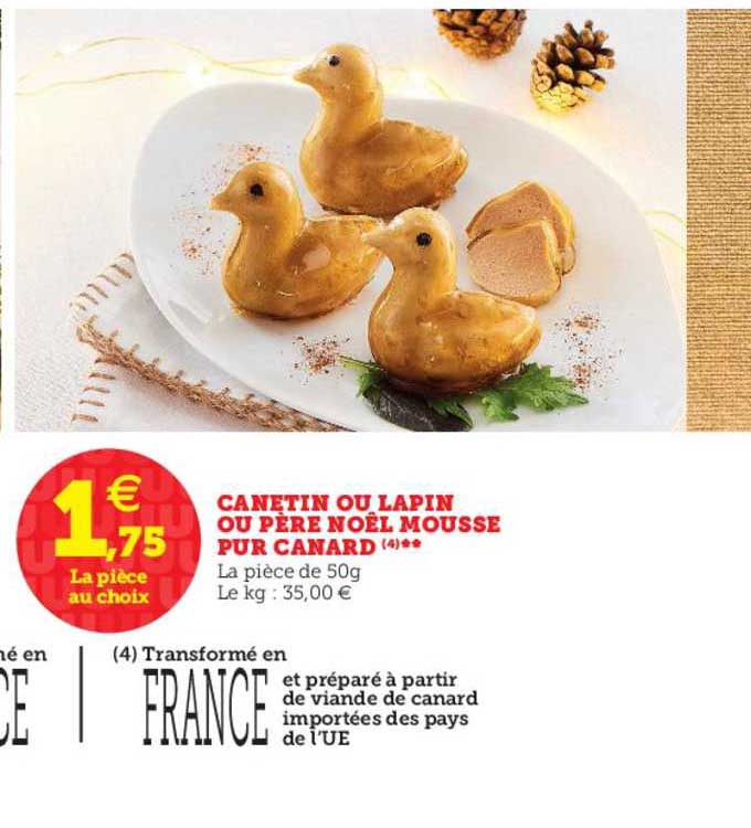 canetin ou lapin ou père noël mousse pur canard