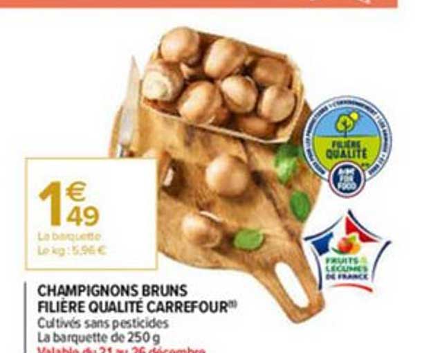 champignons bruns filière qualité carrefour