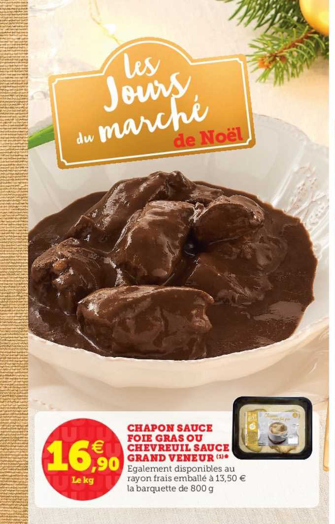 chapon sauce foie gras ou chevreuil sauce grand veneur