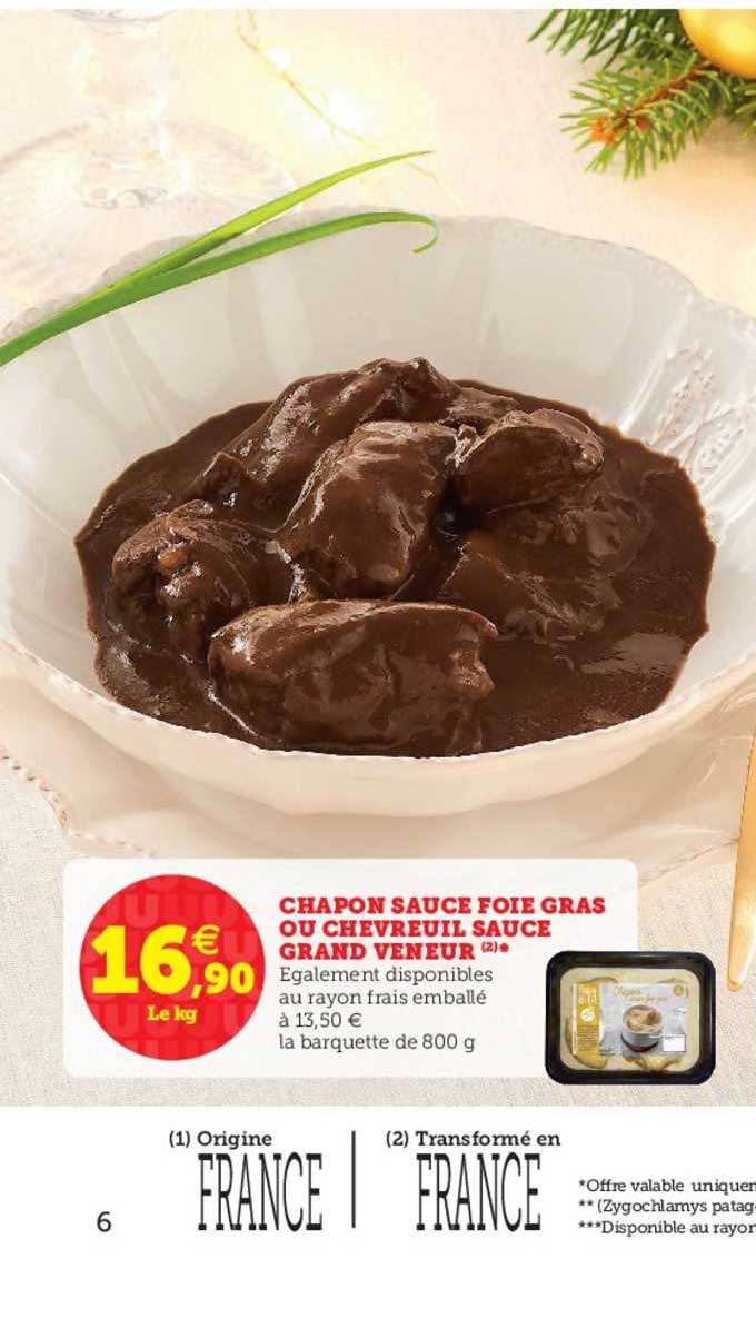 chapon sauce foie gras ou chevreuil sauce grand veneur