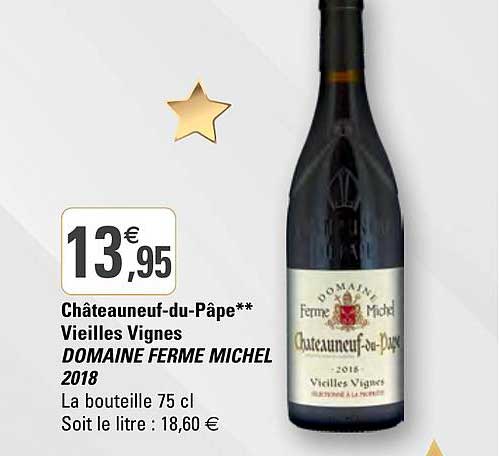 châteauneuf-du-pâpe vieilles vignes domaine ferme michel 2018
