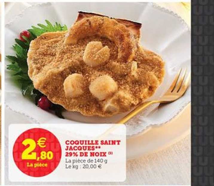 coquille saint jacques 29% de noix