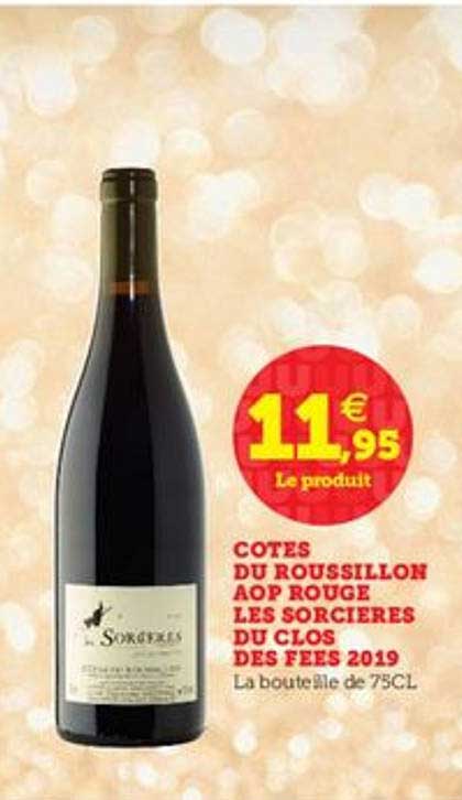 côtes du roussillon aop rouges les sorcières du clos des fées