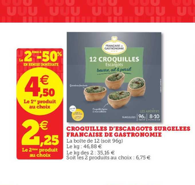 croquilles d'escargots surgelées française de gastronomie 2ème à -50%