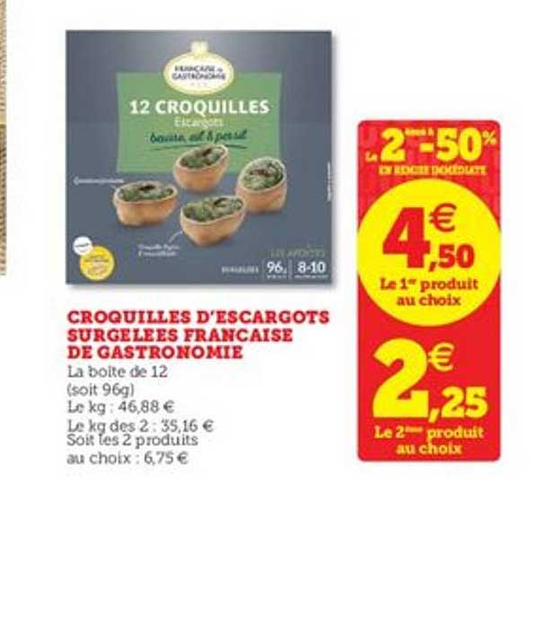 croquilles d'escargots surgelées française de gastronomie le 2ème à -50%