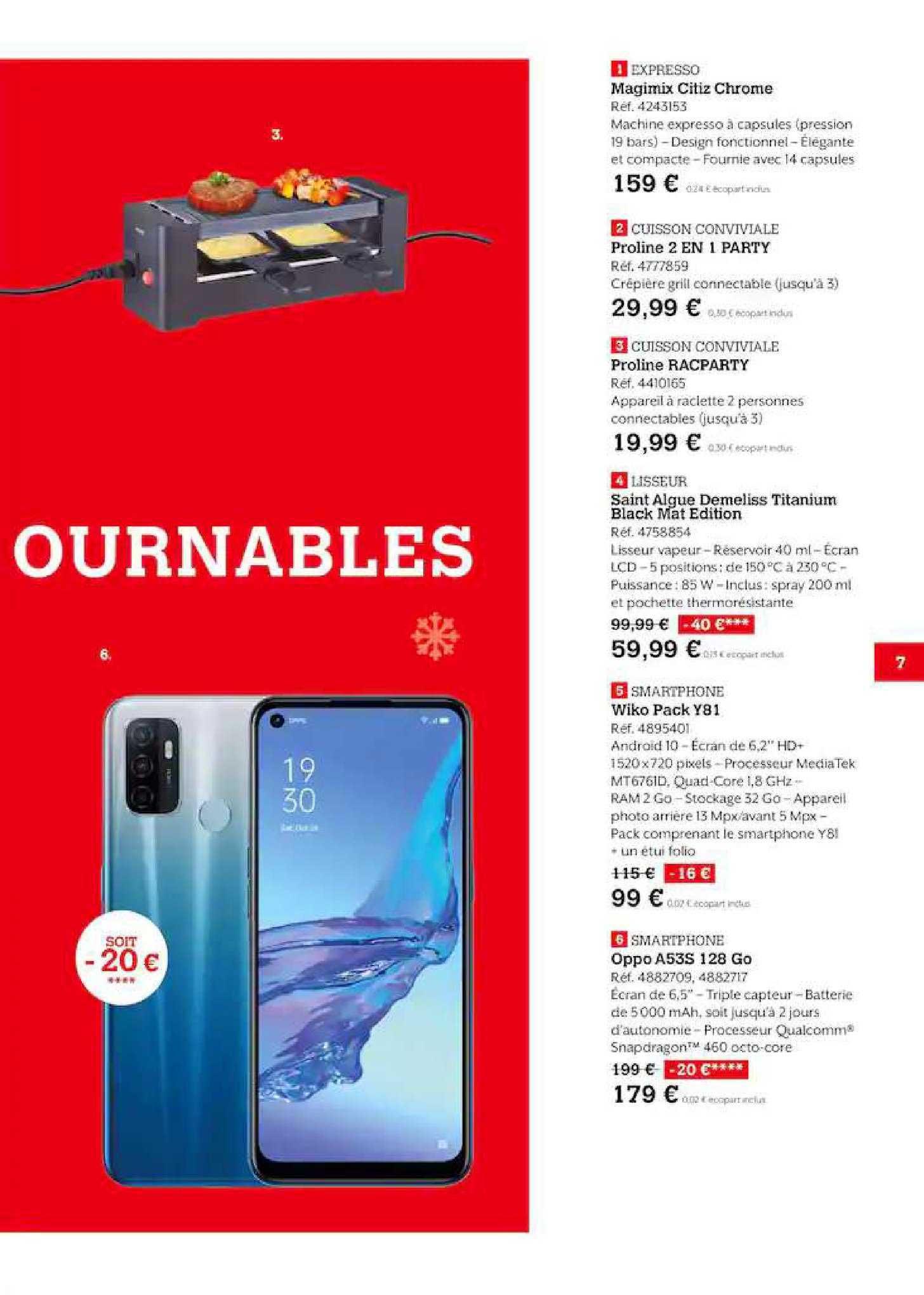 expresso magimix citiz chrome , cuisson conviviale proline 2 en 1 party, cuisson conviviale proline racparty, lisseur saint algue demeliss titanium black mat edition, smartphone wiko pack y81, smartphone oppo a53s 128go