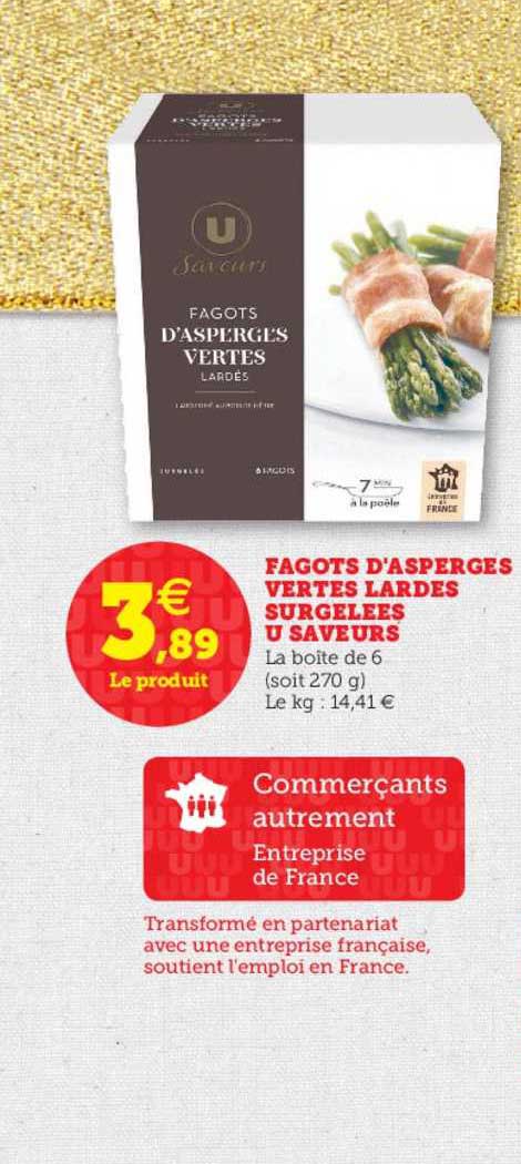 fagots d'asperges vertes lardes surgelées u saveurs