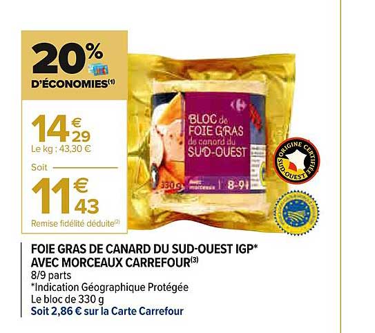 foie gras de canard du sud-ouest igp avec morceaux carrefour