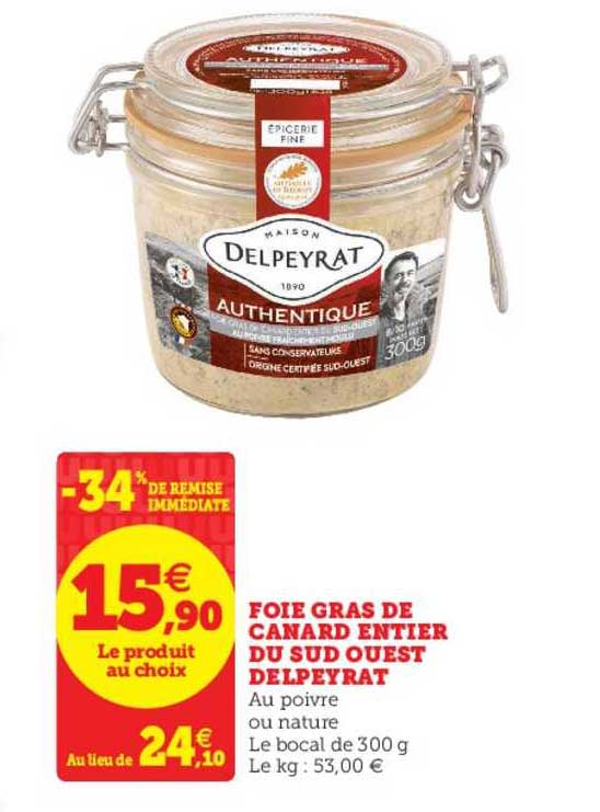 foie gras de canard entier du sud ouest delpeyrat -34% de remise immédiate