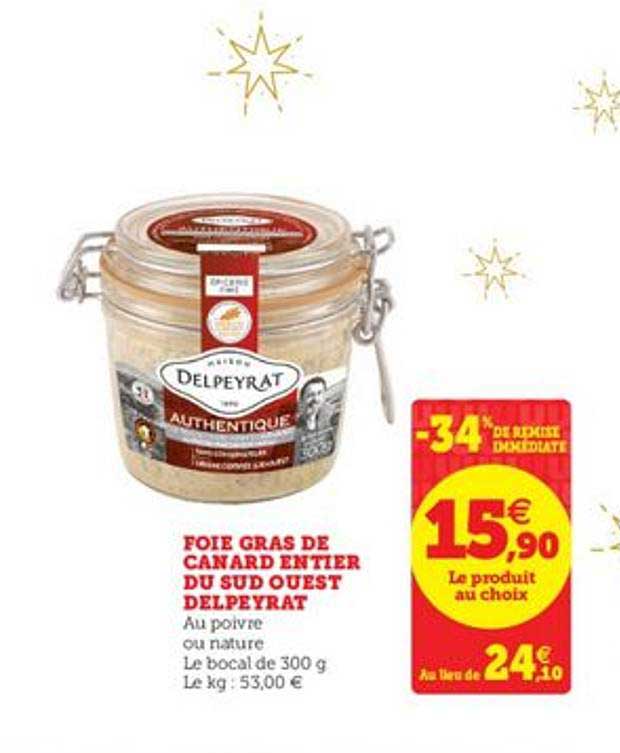 foie gras de canard entier du sud ouest delpeyrat -34% de remise immédiate