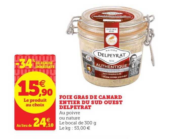 foie gras de canard entier du sud ouest delpeyrat -34% de remise immédiate
