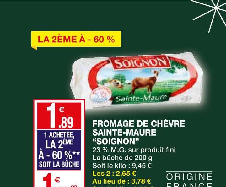 fromage de chèvre saint maure soignon la 2ème à -60%