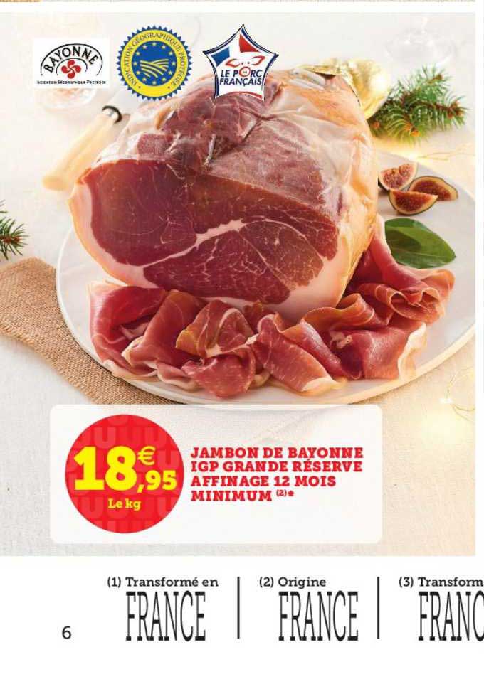 jambon de bayonne igp grande réserve affinage 12 mois minimum