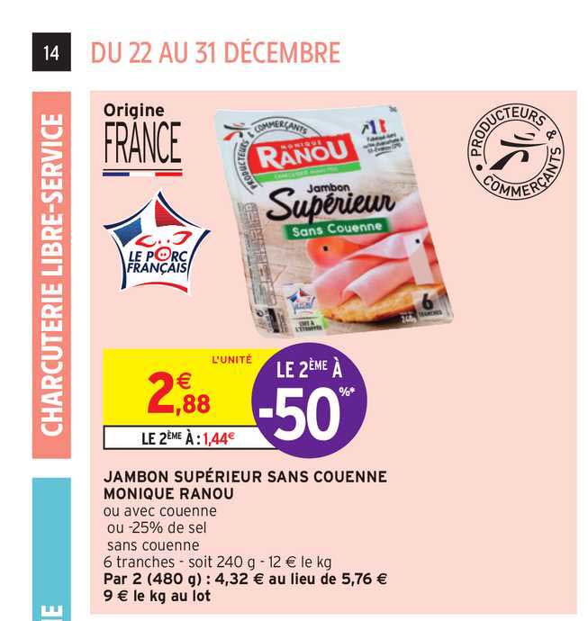 jambon supérieur sans couenne monique ranou le 2ème à -50%