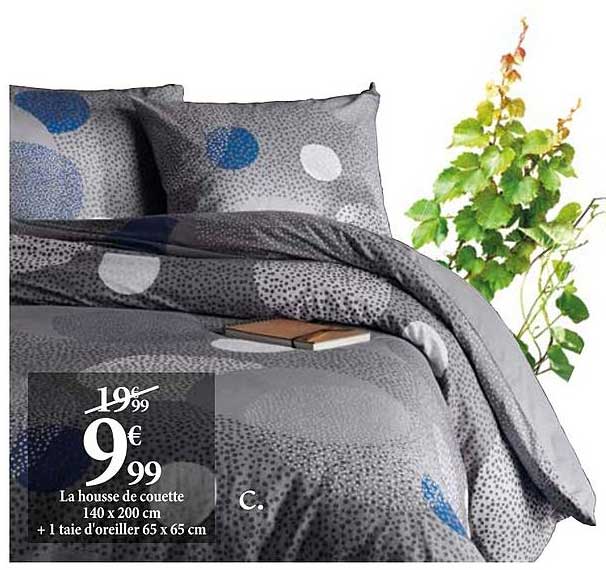 la housse de couette 140 x 200 cm + 1 taie d'oreiller